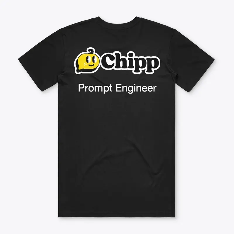 Chipp Prompt Engineering, Tee Shirt